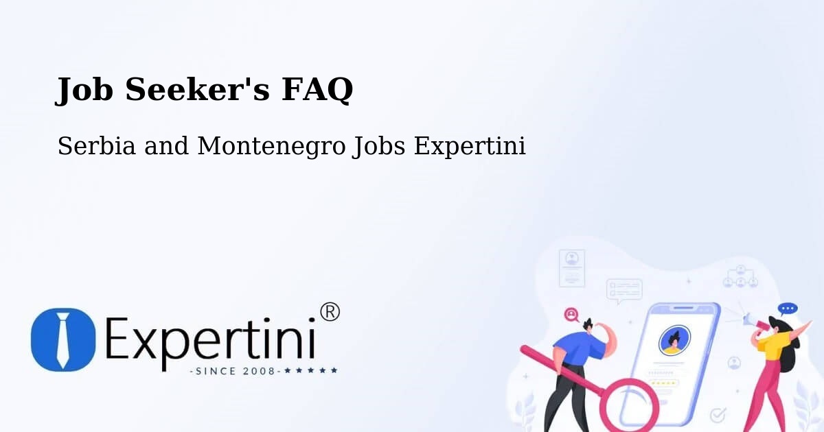 Job Seeker FAQ – Kamloops - Serbia and Montenegro Jobs Expertini